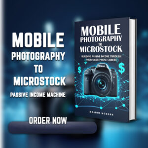 Mobile Photography to Microstock: Turn Phone Photos into Ongoing Royalties