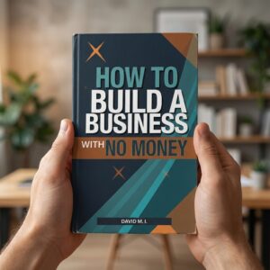How to Build a Business with No Money